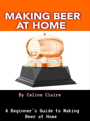 cover image of Making Beer at Home